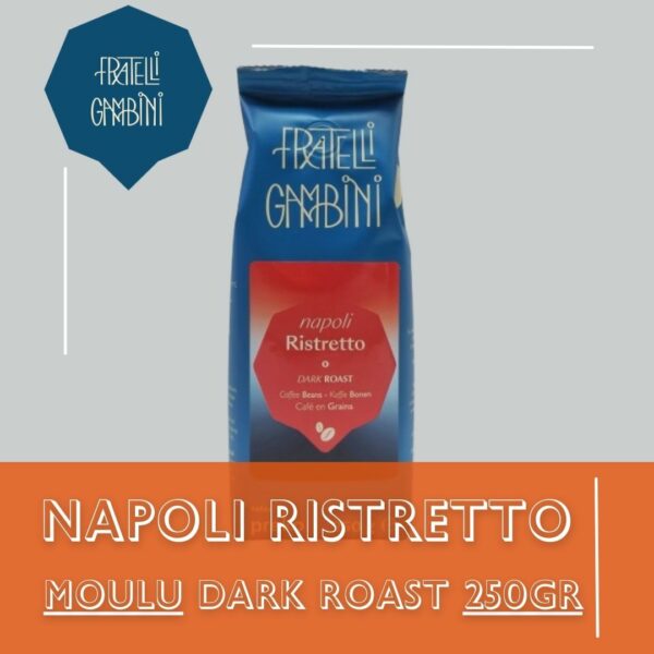 Café Fratelli Gambini NAPOLI ristretto MOULU 250 gr